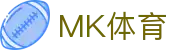 MK体育 · 中国官网首页